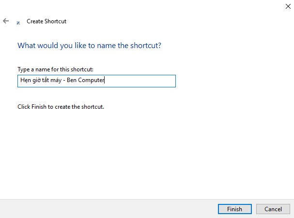 Sử dụng Shortcut để hẹn giờ tắt máy tính Windows 10 - Ảnh 3