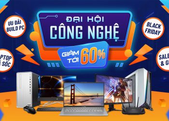 Đại hội Công nghệ – Giảm Giá Sốc lên tới 60%