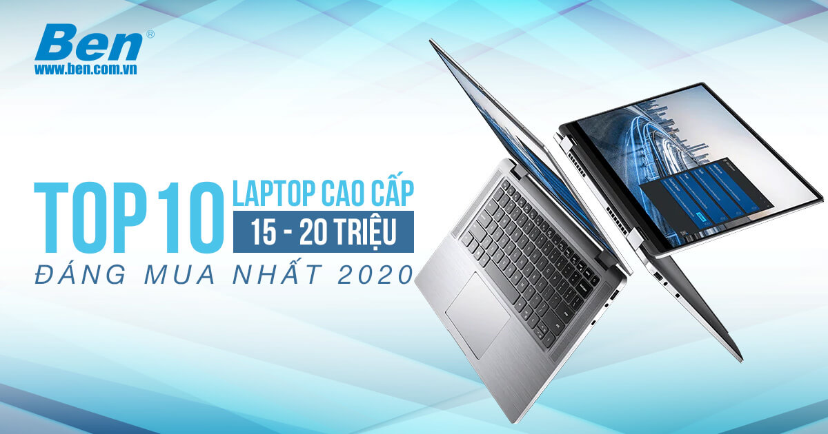 10 Laptop dưới 20 triệu tốt nhất 2022 cho chơi game, đồ họa