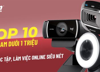 Top 10 webcam dưới 1 triệu cho học tập, làm việc online siêu nét