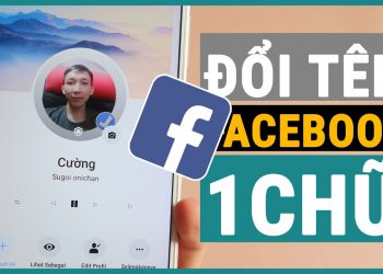 Hướng dẫn cách đổi tên Facebook 1 chữ