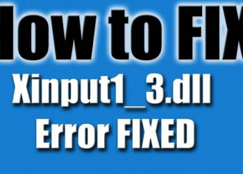 Cách sửa lỗi xinput1_3.dll