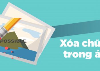 Cách xóa chữ trên ảnh