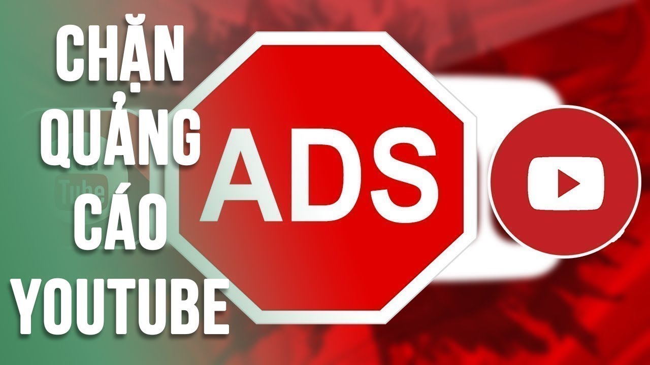 chương trình chặn quảng cáo youtube