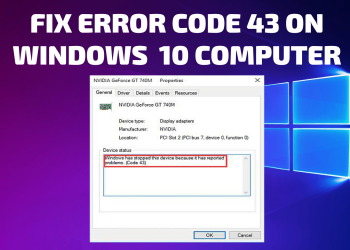 Sửa lỗi Windows has stopped this device because it has reported problems (code 43)