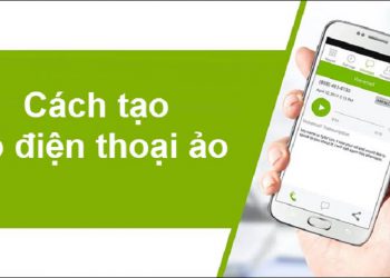 Tạo số điện thoại ảo