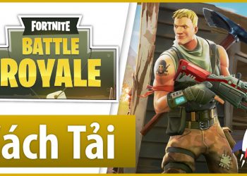 Hướng dẫn chi tiết cách tải Fortnite trên máy tính đơn giản