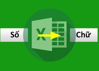 Hàm chuyển số thành chữ trong Excel