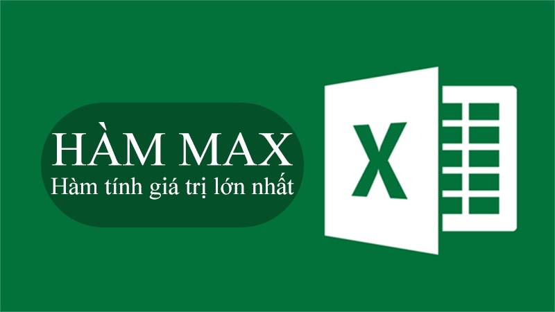 Hàm Max trong Excel