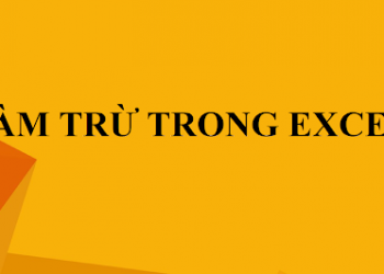 Hàm trừ trong Excel