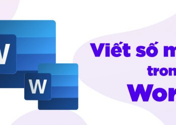 Hướng dẫn 3 cách viết số mũ trong Word