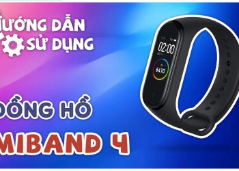 Hướng dẫn sử dụng Mi Band 4