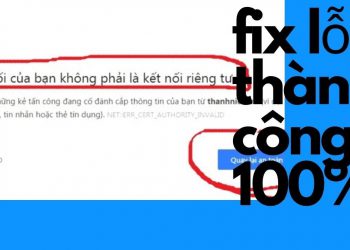 Lỗi kết nối của bạn không phải là kết nối riêng tư là gì?