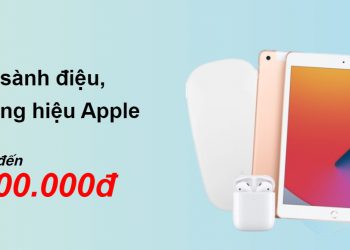 Chương trình khuyến mãi các sản phẩm Apple