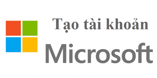Cách Đăng Ký Tài Khoản Microsoft Đơn giản Chỉ 2 Phút