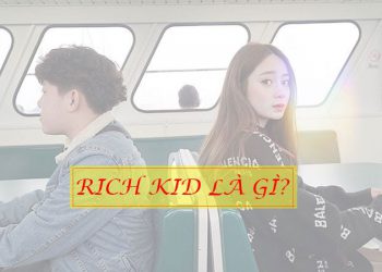 dan-rich-kid-la-gi