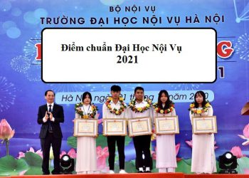 Điểm chuẩn Đại học Nội Vụ 2021