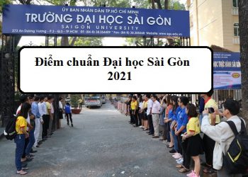 Điểm chuẩn đại học Sài Gòn 2021