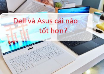 so sánh laptop dell và asus