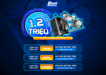 Mua PC lắp rắp siêu chất – Giảm ngay tiền mặt lên tới 1,2 triệu đồng