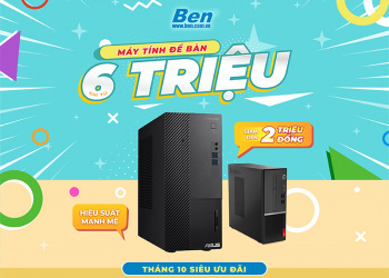 “Tháng 10 siêu ưu đãi máy tính để bàn, PC chỉ từ 6 triệu