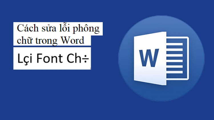 cách sửa lỗi phông chữ trong Word