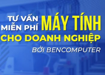 Tư vấn miễn phí Ben Computer