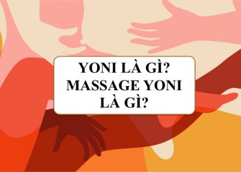 Yoni là gì? Massage Yoni nghĩa là gì mà khiến chị em mê mẩn cực đỉnh?