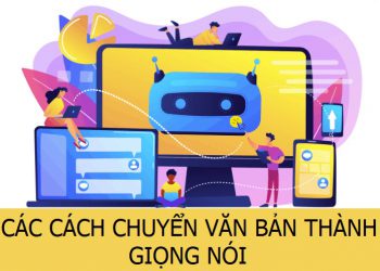 cách chuyển văn bản thành giọng nói