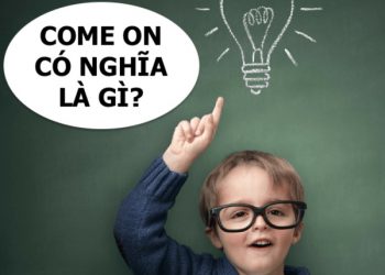 come on tiếng việt là gì