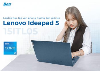 Lenovo Ideapad 5 15ITL05 – Laptop học tập văn phòng hướng đến giới trẻ