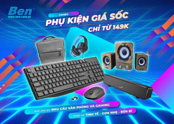 Sắm Combo phụ kiện, được deal hời liền tay