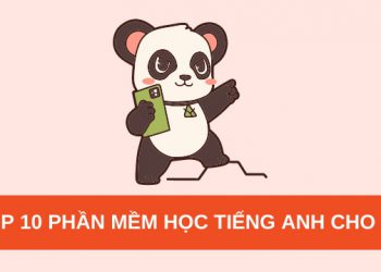 10 phần mềm học Tiếng Anh cho bé