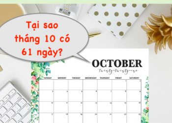 tại sao tháng 10 lại có 61 ngày