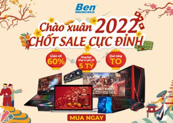 MEGA SALE – CHÀO XUÂN 2022, CHỐT SALE CỰC ĐỈNH