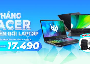 Tháng Acer – Lên đời Laptop