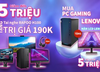 Khuyến mãi: Mua PC – AIO giảm sốc bất ngờ