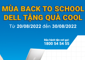 MÙA BACK TO SCHOOL – DELL TẶNG QUÀ COOL 2022