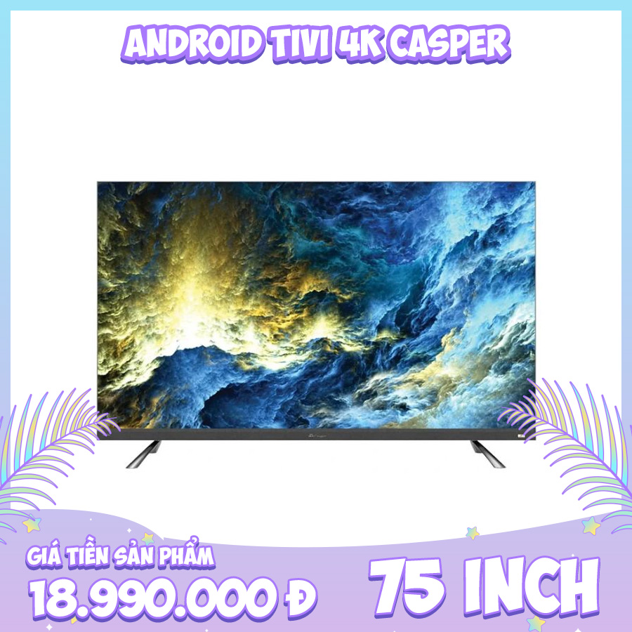 900x900 frame Android Tivi 4K Casper