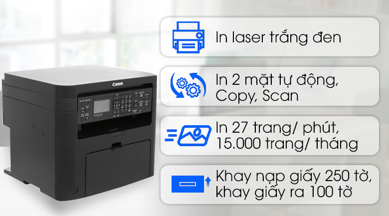 Máy in Laser Canon MF235 sử dụng công nghệ in Laser tiên tiến, tiết kiệm mực in và giấy.